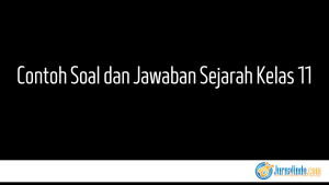 Contoh Soal dan Jawaban Sejarah Kelas 11