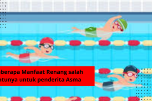 Beberapa Manfaat Renang salah satunya untuk penderita Asma