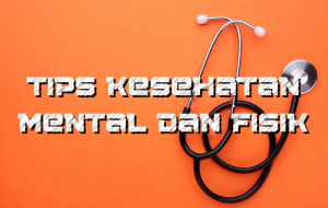 6 Tips Jitu Untuk Menjaga Kesehatan Mental Agar Tidak Stres