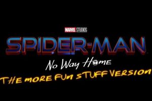 Marvel Bakal Rilis Versi Terbaru “Spider-Man: No Way Home”