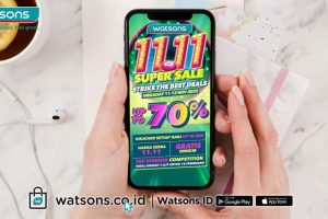 Wow, Watsons tebar promo hingga 70 persen dalam “11.11 Super Sale”