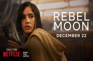 Inilah Film Rebel Moon yang Akan Tayang di Netflix Akhir Tahun Ini