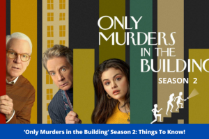 Only Murders in the Building Season 2 Resmi Rilis Trailer Terbaru