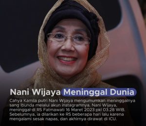 Kabar Duka datang dari dunia hiburan tanah air, Artis Senior Nani Wijaya Telah Meninggal Dunia