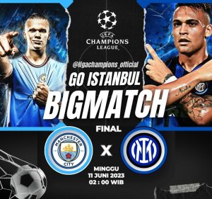 Final Liga Champions, Manchester City Vs Inter Milan, City Lebih di Unggulkan