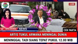 Beredar Kabar Tukul Arwana Telah Meninggal Dunia, Benarkah?